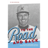 To the Road and Back - Paperback
