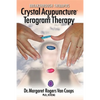 Breakthrough Therapies: Crystal Acupuncture and Teragram Therapy - Paperback