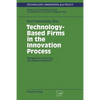 Technology-Based Firms in the Innovation Process: Management, Financing and Regional Networks - Paperback