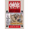The Circus Age: Culture and Society under the American Big Top - Paperback