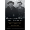 Goodness and Mercy Shall Follow Me: A Memoir of Old Jerusalem by Avraham Frank - Paperback
