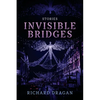 Invisible Bridges: Stories - Paperback