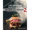 The Unofficial Masterbuilt (R) Smoker Cookbook 2: A BBQ Guide & 121 Electric Smoker Recipes - Paperback