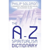 The A-Z Spiritualism Dictionary - Paperback