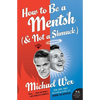 How to Be a Mentsh (and Not a Shmuck) - Paperback