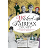 Wicked Fairfax County - Paperback