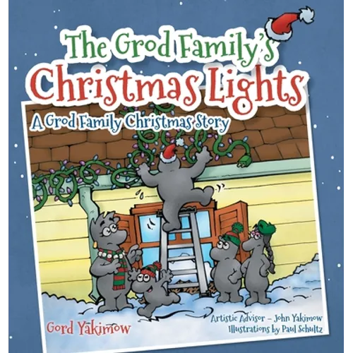 The Grod Family's Christmas Lights: [A Grod Family Christmas Story] - Hardcover