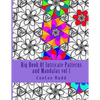 Big Book Of Intricate Patterns and Mandalas vol 1: An Adult Coloring Book for Maximum Stress Inducing - Paperback