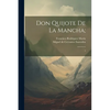 Don Quijote de la Mancha;: 1 - Paperback