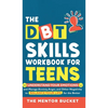 The DBT Skills Workbook For Teens - Understand Your Emotions and Manage Anxiety, Anger, and Other Negativity To Balance Your Life For The Better (For - Hardcover