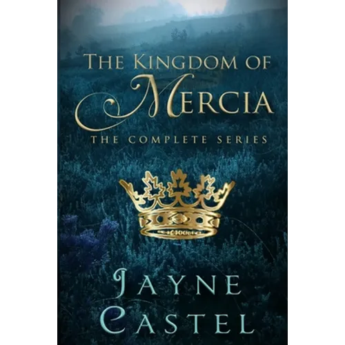 The Kingdom of Mercia: The Complete Series - Paperback
