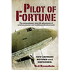 Pilot of Fortune: The extraordinary true-life adventures of aviation pioneer and trailblazer Sheldon Luck - Paperback