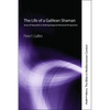 The Life of a Galilean Shaman: Jesus of Nazareth in Anthropological-Historical Perspective - Hardcover