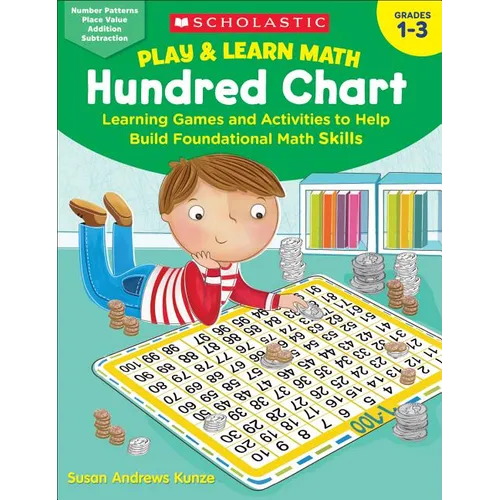 Play & Learn Math: Hundred Chart: Learning Games and Activities to Help Build Foundational Math Skills - Paperback