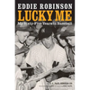 Lucky Me: My Sixty-Five Years in Baseball - Paperback