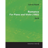 Romance by Gabriel Fauré for Piano and Violin (1883) Op.28 - Paperback