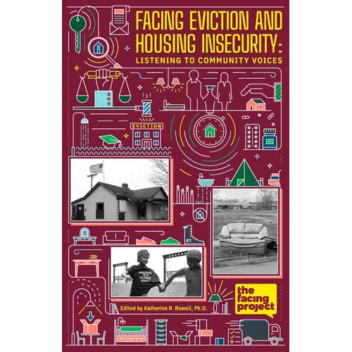 Facing Eviction and Housing Insecurity - Paperback
