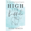 High Low Buffalo: The Power of God-Centered Perspective - Paperback