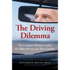 The Driving Dilemma: The Complete Resource Guide for Older Drivers and Their Families - Paperback
