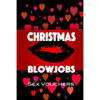 Christmas Blowjobs - Paperback