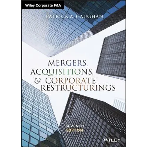 Mergers, Acquisitions, and Corporate Restructurings - Hardcover
