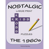 Nostalgic Large Print Kriss Kross Puzzles: The 1960s - Paperback