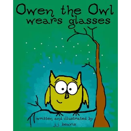 Owen the Owl Wears Glasses - Paperback