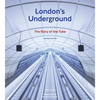 London's Underground: The Story of the Tube - Hardcover