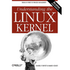 Understanding the Linux Kernel: From I/O Ports to Process Management - Paperback