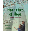 Branches of Hope: The 9/11 Survivor Tree - Hardcover