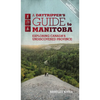 A Daytripper's Guide to Manitoba: Exploring Canada's Undiscovered Province Volume 3 - Paperback