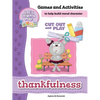 Thankfulness - Games and Activities: Games and Activities to Help Build Moral Character - Paperback