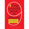 Nine Things Successful People Do Differently - Paperback