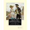 Queechy, 1852. (Complete set volume 1 AND 2) World's Classics: Susan Bogert Warner, Pen name, Elizabeth Wetherell. - Paperback