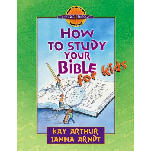 How to Study Your Bible for Kids - Paperback
