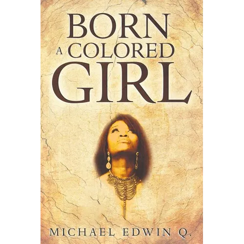 Born A Colored Girl - Paperback