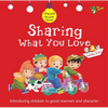 Sharing What You Love: Good Manners and Character - Paperback