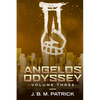 Angelos Odyssey: Volume Three - Paperback