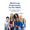 Mastering Prepositions for the TOEFL in Five Minutes a Day - Paperback