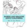 Fairies and Dragons: Adult Colouring Book - Paperback