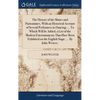 The History of the Mimes and Pantomimes, With an Historical Account of Several Performers in Dancing, ... To Which Will be Added, a List of the Modern - Hardcover