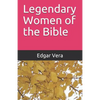 Legendary Women of the Bible - Paperback