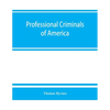 Professional criminals of America - Paperback