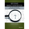 Beyond Basic Statistics: Tips, Tricks, and Techniques Every Data Analyst Should Know - Paperback