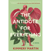 The Antidote for Everything - Paperback