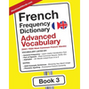 French Frequency Dictionary - Advanced Vocabulary: 5001-7500 Most Common French Words - Paperback
