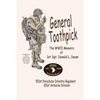 General Toothpick...WW II Memiors of 1st Sgt Donald L. Deam: 501st Infantry Regiment, 101st Airborne Division - Paperback