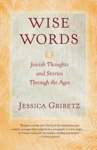 Wise Words: Jewish Thoughts and Stories Through the Ages - Paperback