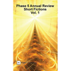 Phase 5 Annual Review: Short Fictions, Vol. 1 - Paperback