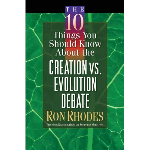 The 10 Things You Should Know about the Creation Vs. Evolution Debate - Paperback